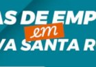 Agência do Trabalhador anuncia novas vagas de emprego em Nova Santa Rosa