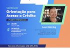 Inscrições seguem abertas para Seminário de Crédito voltado a MEIs em Marechal Cândido Rondon