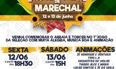 Arraiá Marechal 2026 promete dois dias de cultura, gastronomia e diversão para toda a família