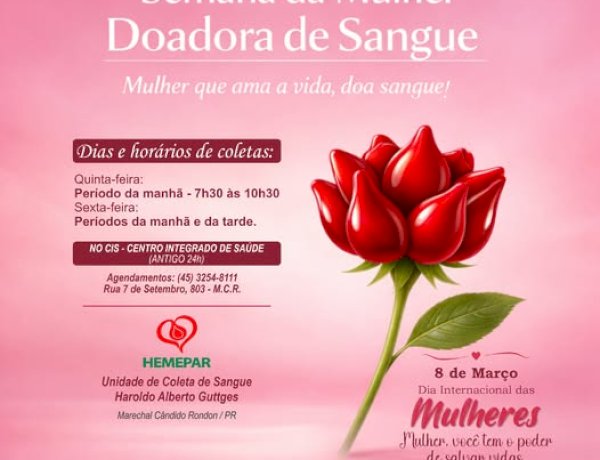 Unidade Coletora de Sangue promove Semana da Mulher Doadora em Marechal Rondon