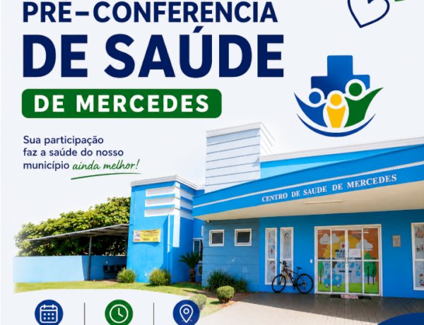 Mercedes realiza Pré-Conferência Municipal de Saúde nesta quinta-feira