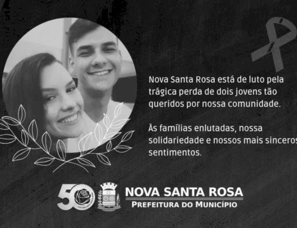 Nova Santa Rosa decreta luto oficial de três dias pela morte de jovem casal em acidente
