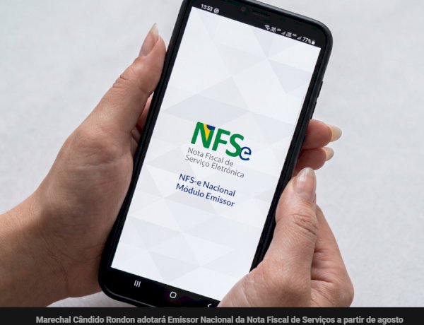 Marechal Cândido Rondon adotará Emissor Nacional da NFS-e a partir de 3 de agosto