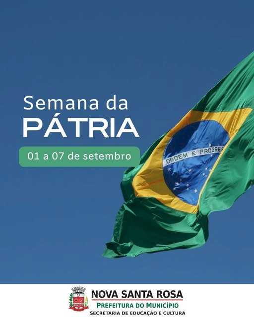 Programação da Semana da Pátria inicia na segunda-feira (01) em Nova Santa Rosa