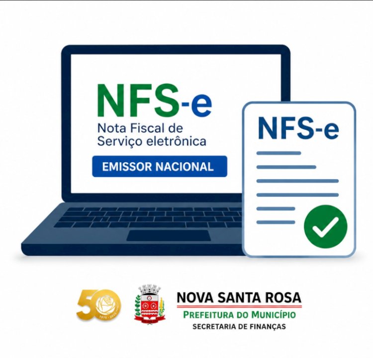 Emissão de NFS-e pelo Emissor Nacional será obrigatória para autônomos e empresas do Simples em Nova Santa Rosa