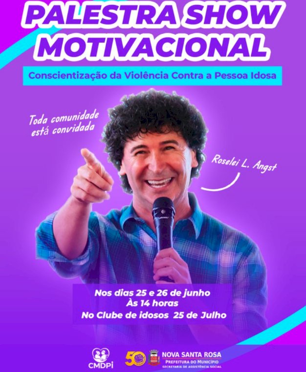 Nova Santa Rosa promove Palestra Show Motivacional do Junho Violeta nos dias 25 e 26
