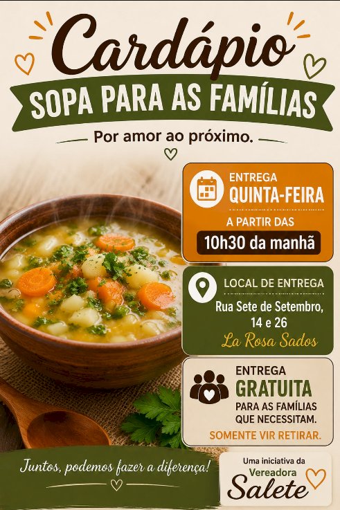 Cardápio Sopa para as Famílias: iniciativa da vereadora Salete distribui refeições gratuitas nesta quinta-feira