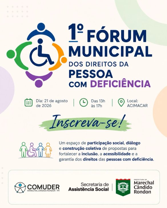 Marechal Cândido Rondon realiza o 1º Fórum Municipal dos Direitos da Pessoa com Deficiência