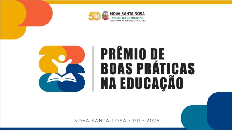 Nova Santa Rosa promove 2ª edição do Prêmio de Boas Práticas na Educação