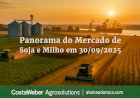 Panorama do Mercado de Soja e Milho em 30/09/2025