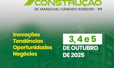 1ª Expo da Construção de Marechal Rondon será lançada  daqui  a pouco