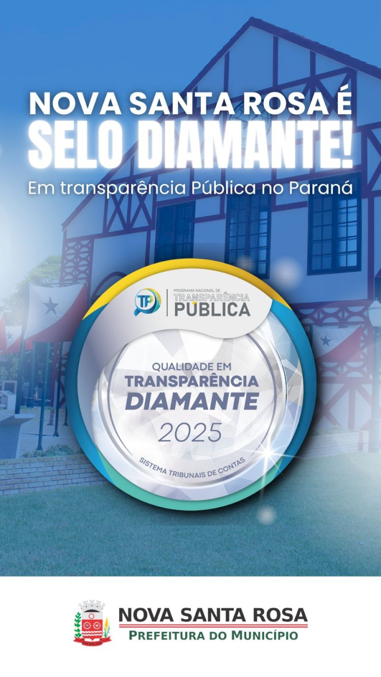 Nova Santa Rosa conquista Selo Diamante em Qualidade da Transparência